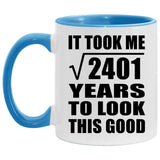 49th Birthday Took Square Root of 2401 Years To Look Good - 11oz Accent Mug Blue