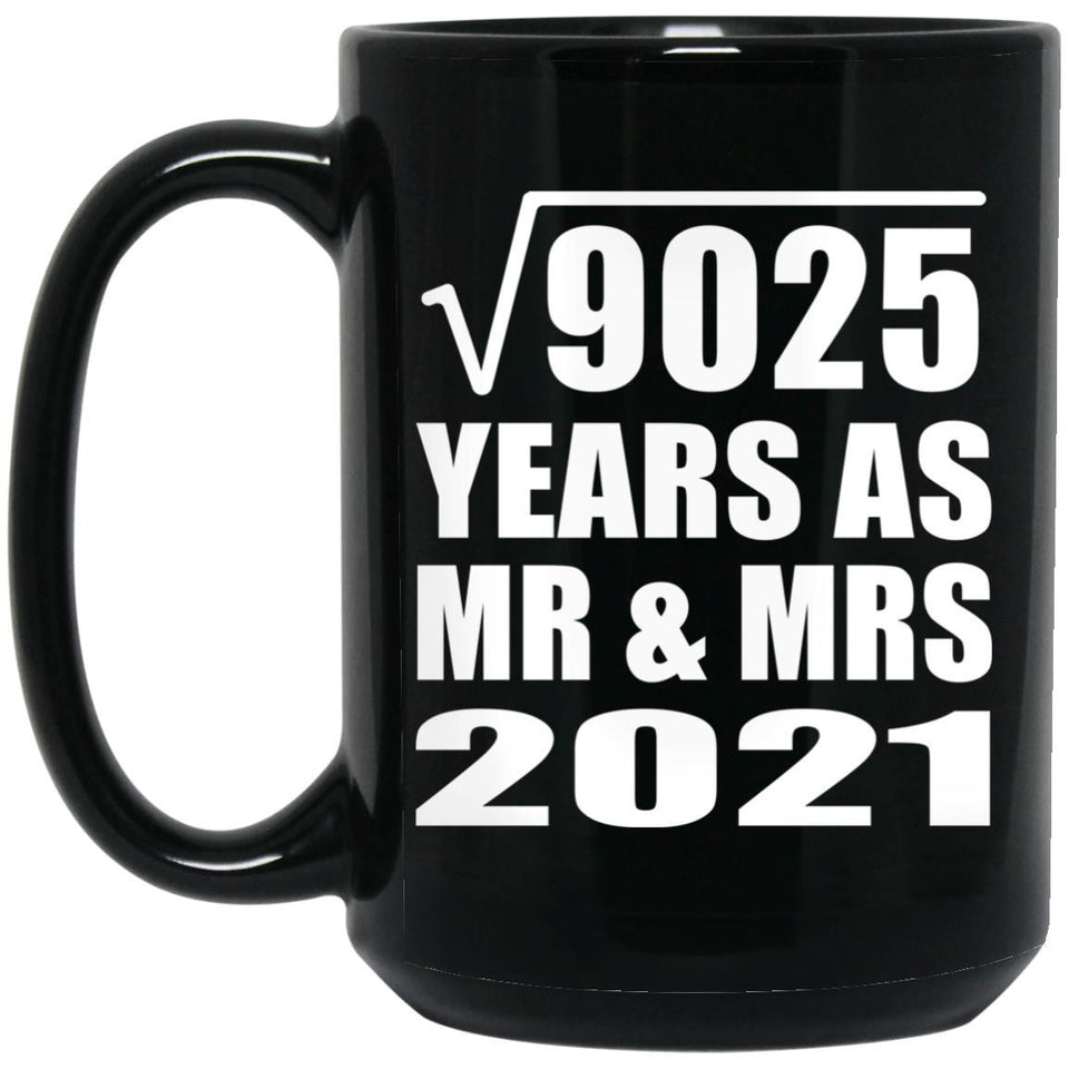 95th Anniversary Square Root of 9025 Years As Mr & Mrs 2021 - 15oz Coffee Mug Black