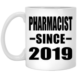 Pharmacist Since 2019 - 11oz Coffee Mug