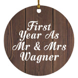 First Year As Mr & Mrs Wagner - Circle Ornament D