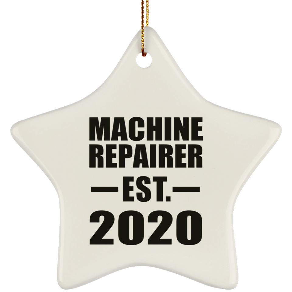 Machine Repairer Established EST. 2020 - Star Ornament