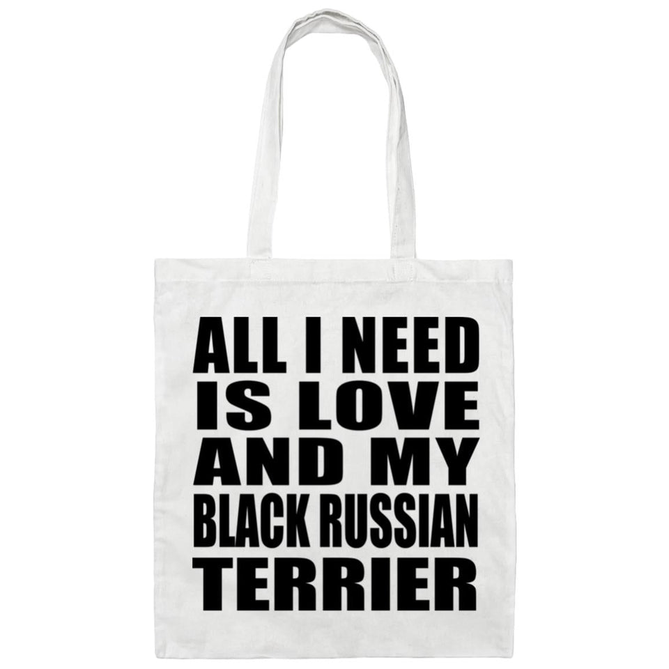 All I Need Is Love And My Black Russian Terrier - Tote Bag White