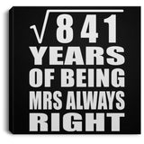 29th Anniversary Square Root of 841 Years Mrs Always Right - Canvas Square