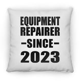 Equipment Repairer Since 2023 - Throw Pillow