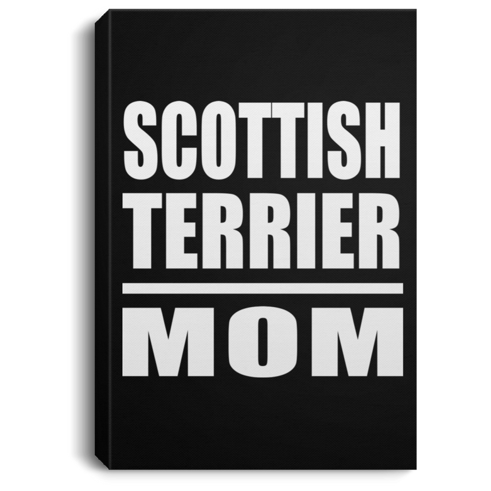 Scottish Terrier Mom - Canvas Portrait