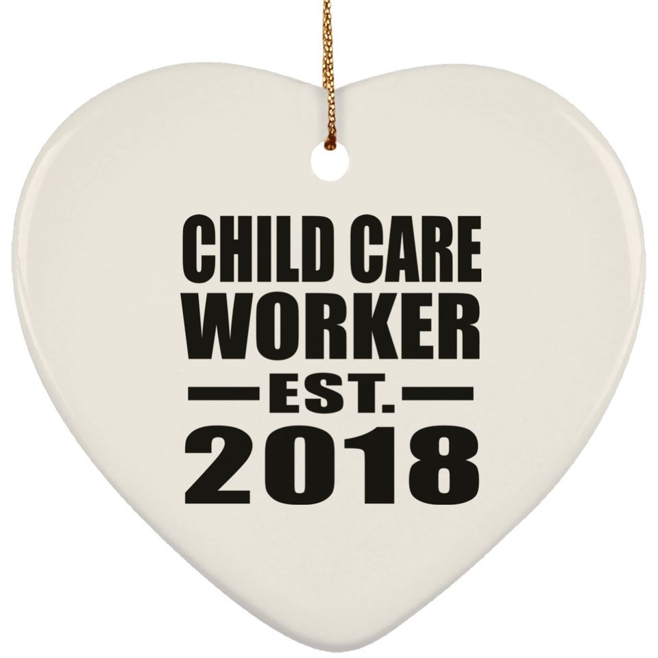 Child Care Worker Established EST. 2018 - Heart Ornament