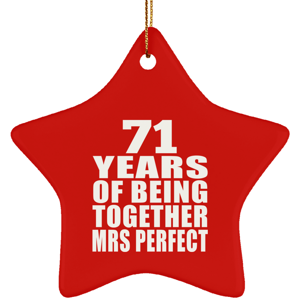 71st Anniversary 71 Years Of Being Mrs Perfect - Star Ornament