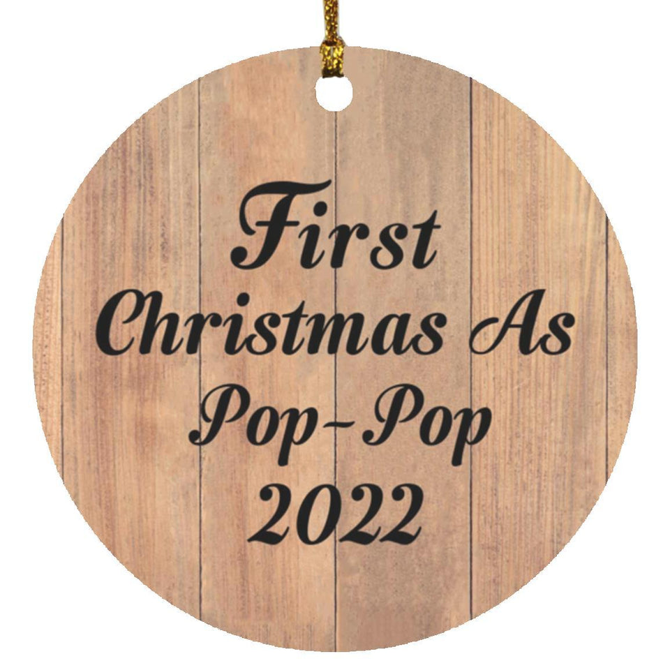 First Christmas As Pop Pop 2022 - Circle Ornament C