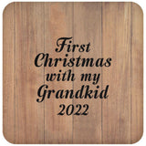 First Christmas With My Grandkid 2022 - Drink Coaster C