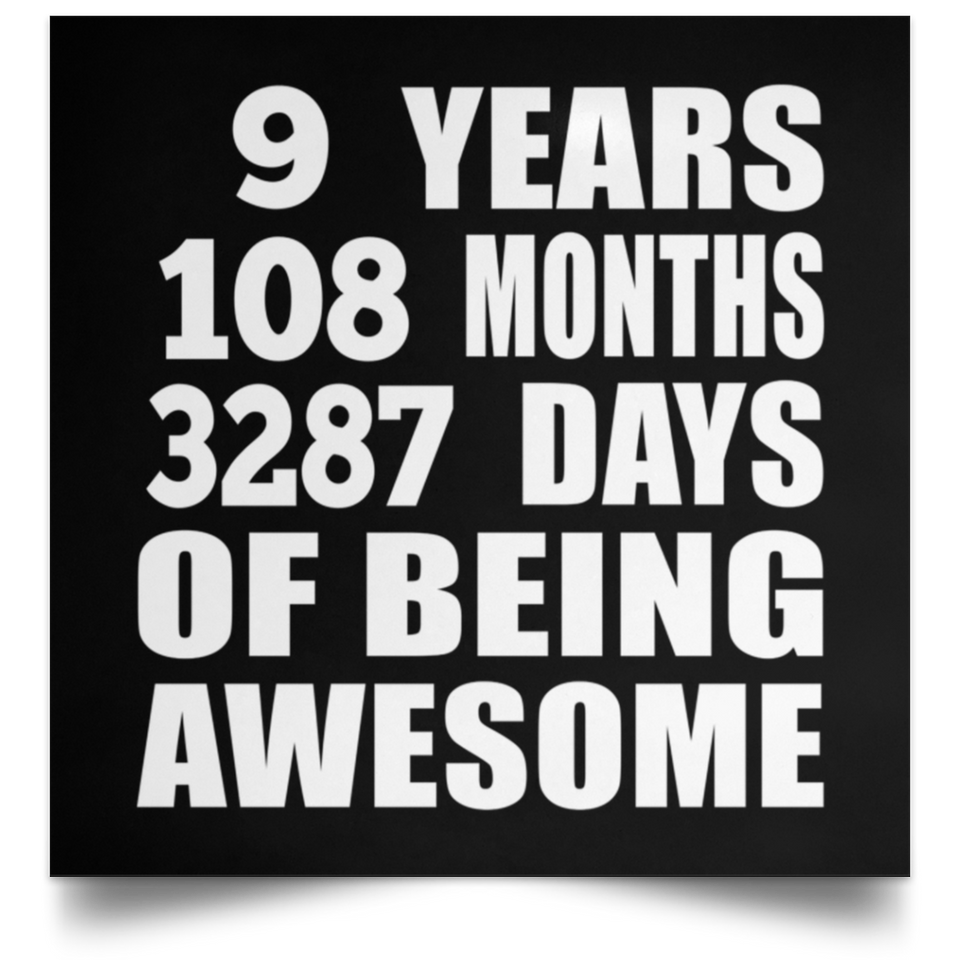 9th Birthday 9 Years 108 Months 3287 Days Of Awesome - Poster Square