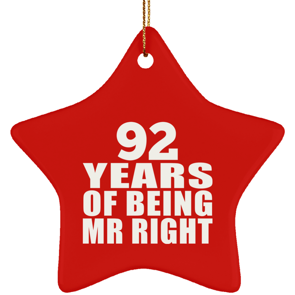 92nd Anniversary 92 Years Of Being Mr Right - Star Ornament