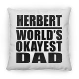 Herbert World's Okayest Dad - Throw Pillow