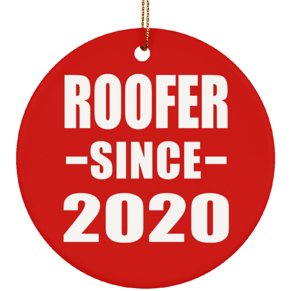 Roofer Since 2020 - Circle Ornament