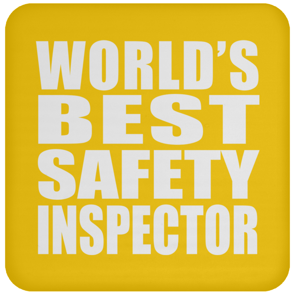 World's Best Safety Inspector - Drink Coaster