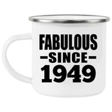 75th Birthday Fabulous Since 1949 - 12oz Camping Mug