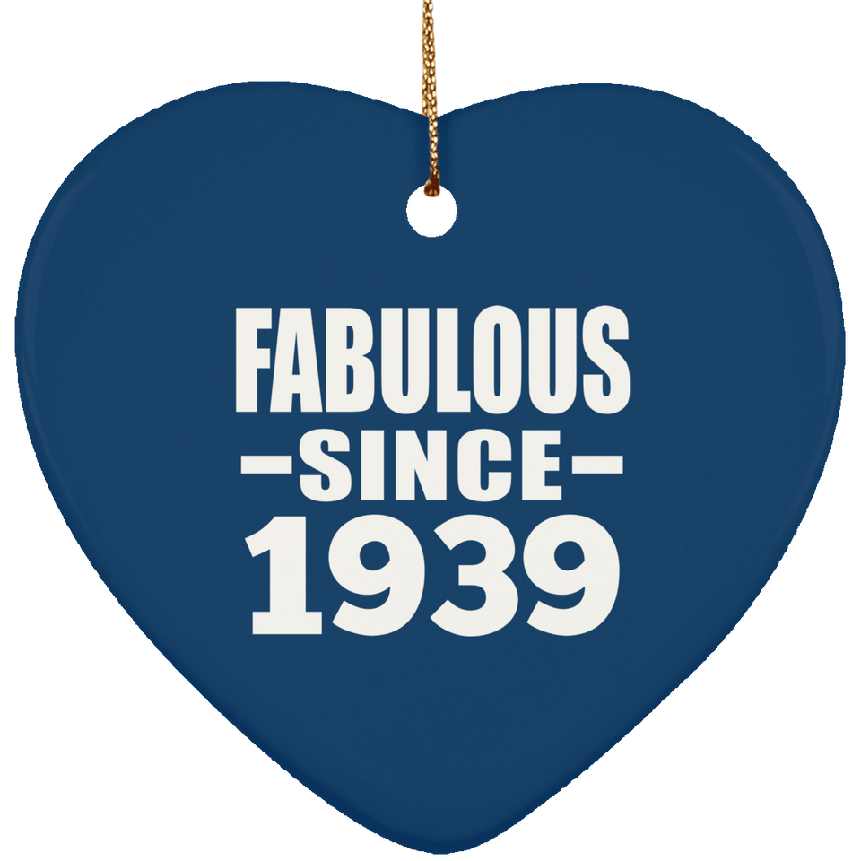 85th Birthday Fabulous Since 1939 - Heart Ornament