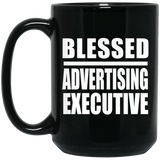 Blessed Advertising Executive - 15oz Coffee Mug Black