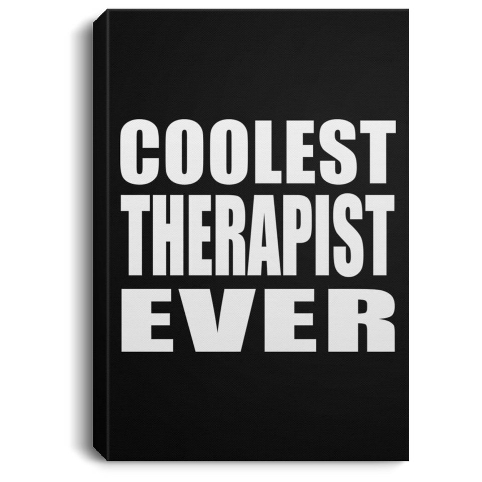 Coolest Therapist Ever - Canvas Portrait