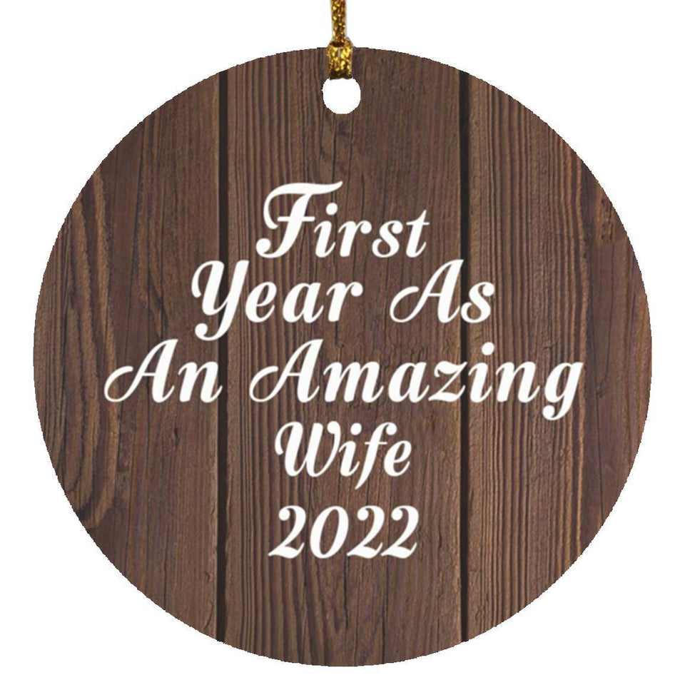 First Year As An Amazing Wife 2022 - Circle Ornament D