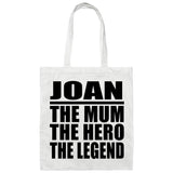 Joan The Mum The Hero The Legend - Tote Bag White