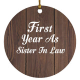 First Year As Sister In Law - Circle Ornament D