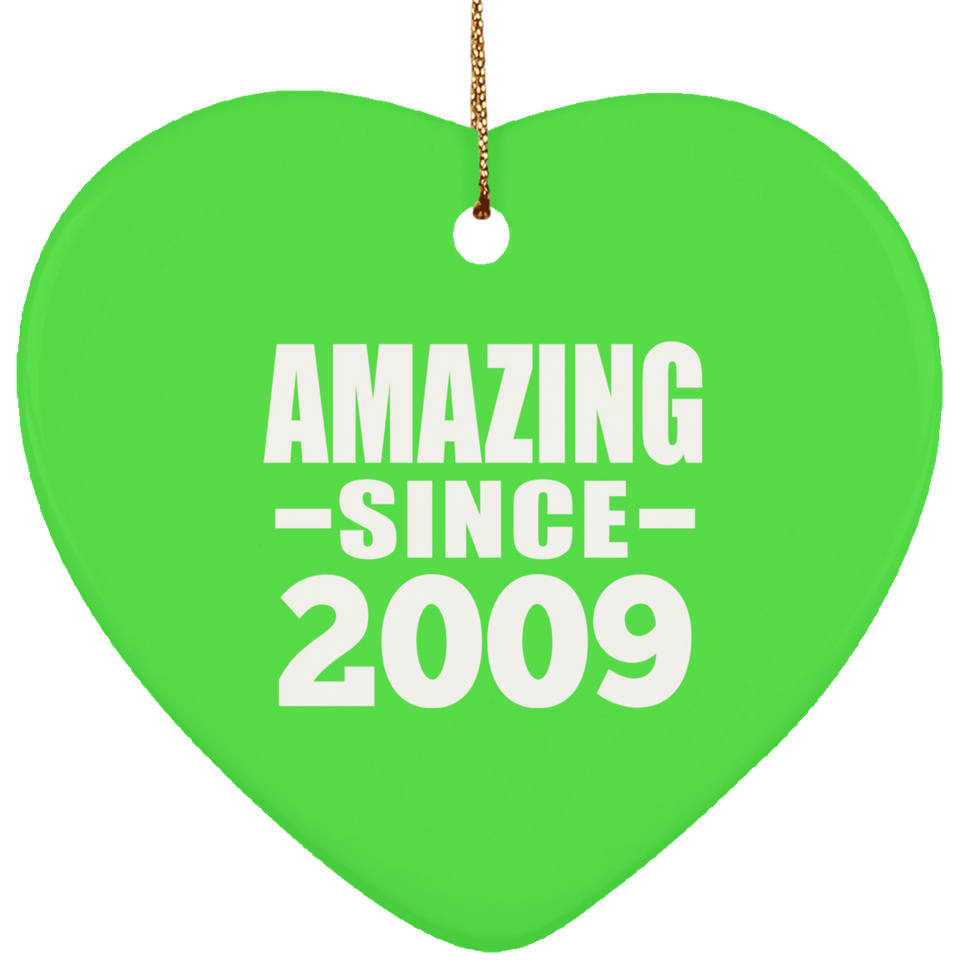 15th Birthday Amazing Since 2009 - Heart Ornament
