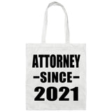Attorney Since 2021 - Tote Bag White