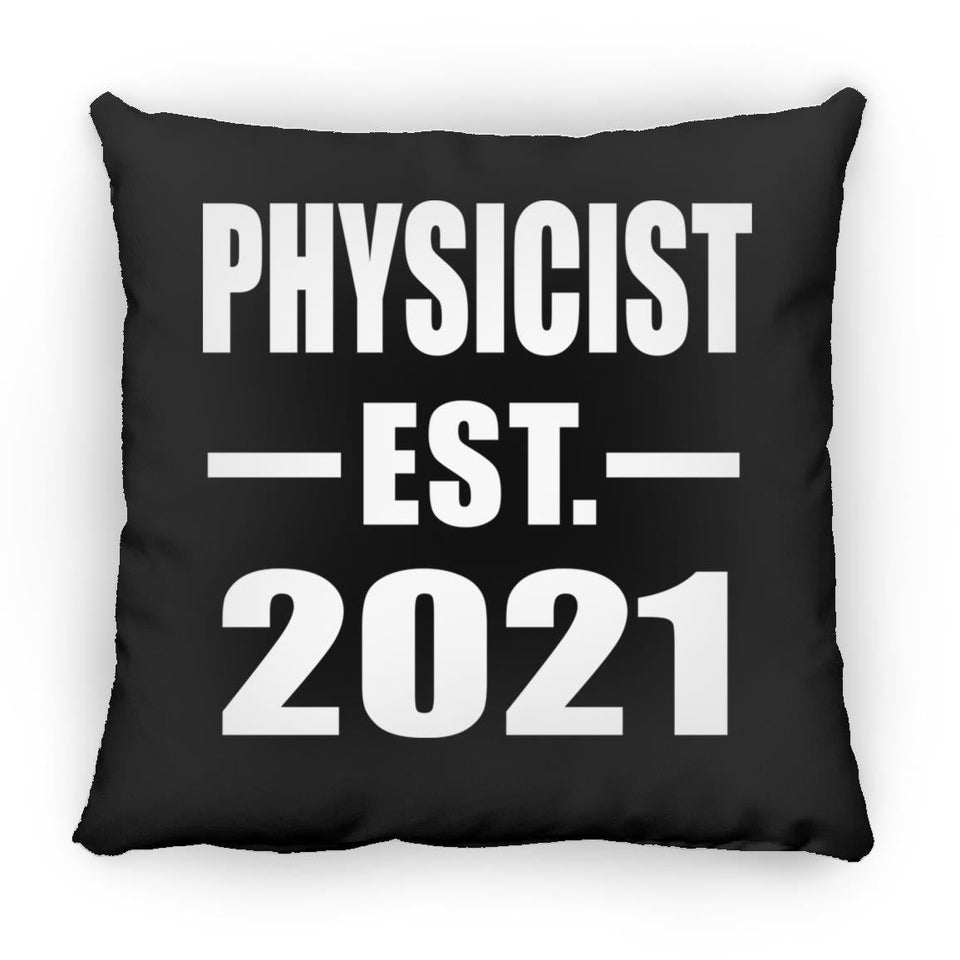 Physicist Established EST. 2021 - Throw Pillow Black