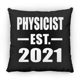 Physicist Established EST. 2021 - Throw Pillow Black