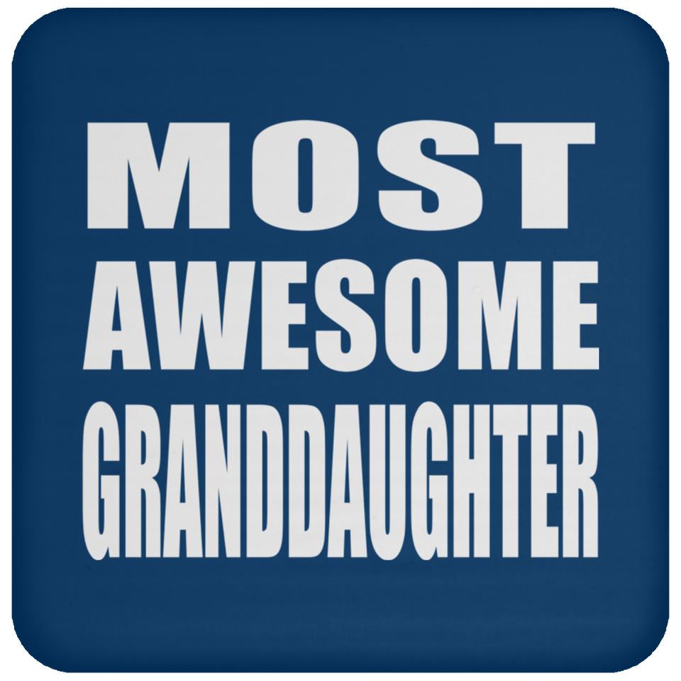 Most Awesome Granddaughter - Drink Coaster