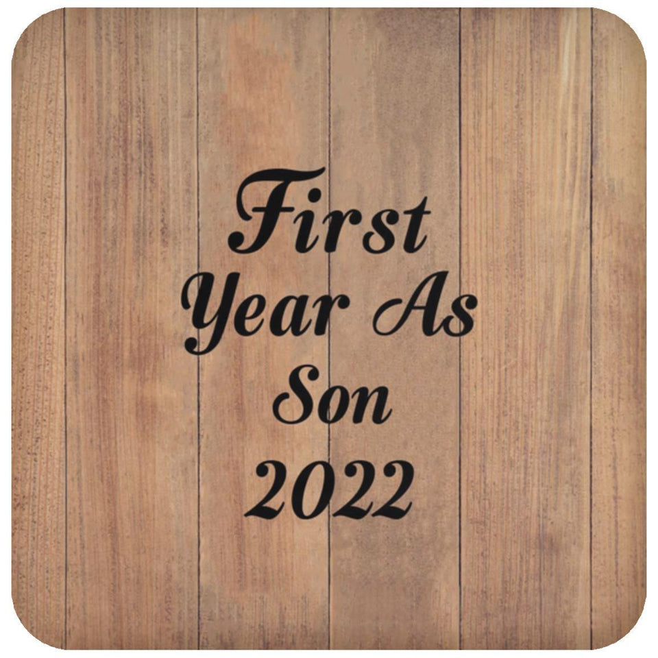 First Year As Son 2022 - Drink Coaster C