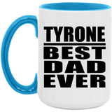 Tyrone Best Dad Ever - 15oz Accent Mug Blue