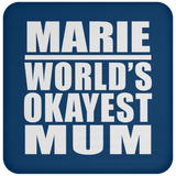 Marie World's Okayest Mum - Drink Coaster