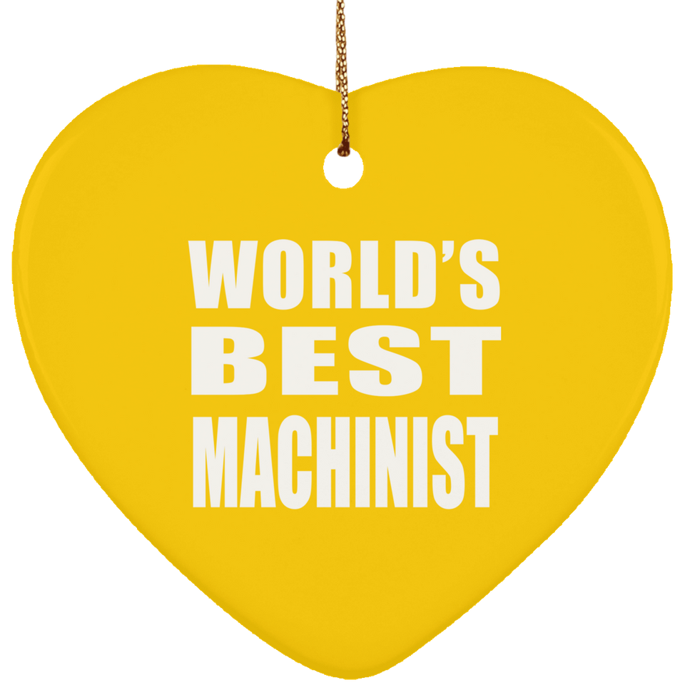 World's Best Machinist - Heart Ornament