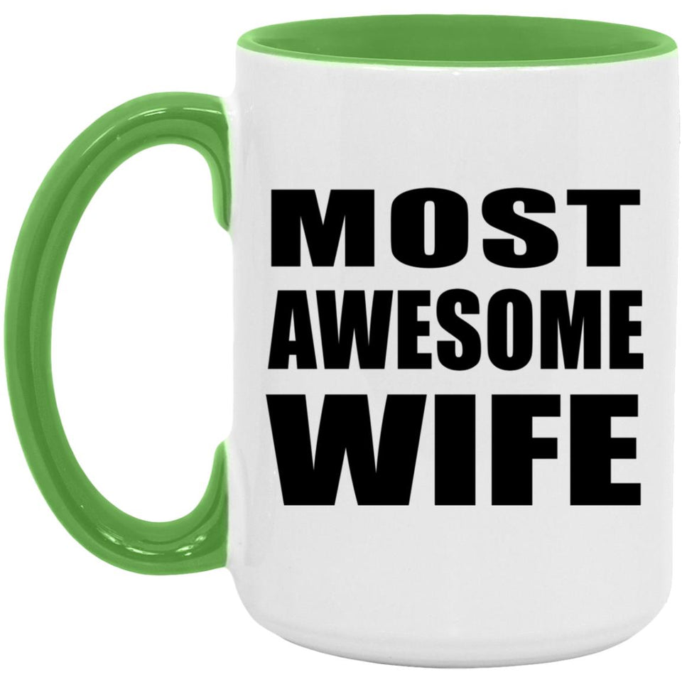 Most Awesome Wife - 15oz Accent Mug Green