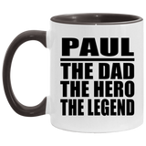 Paul The Dad The Hero The Legend - 11oz Accent Mug Black