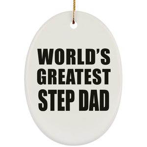 World's Greatest Step Dad - Oval Ornament