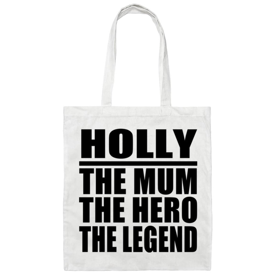 Holly The Mum The Hero The Legend - Tote Bag White