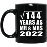 12th Anniversary Square Root of 144 Years As Mr & Mrs 2022 - 11oz Coffee Mug Black