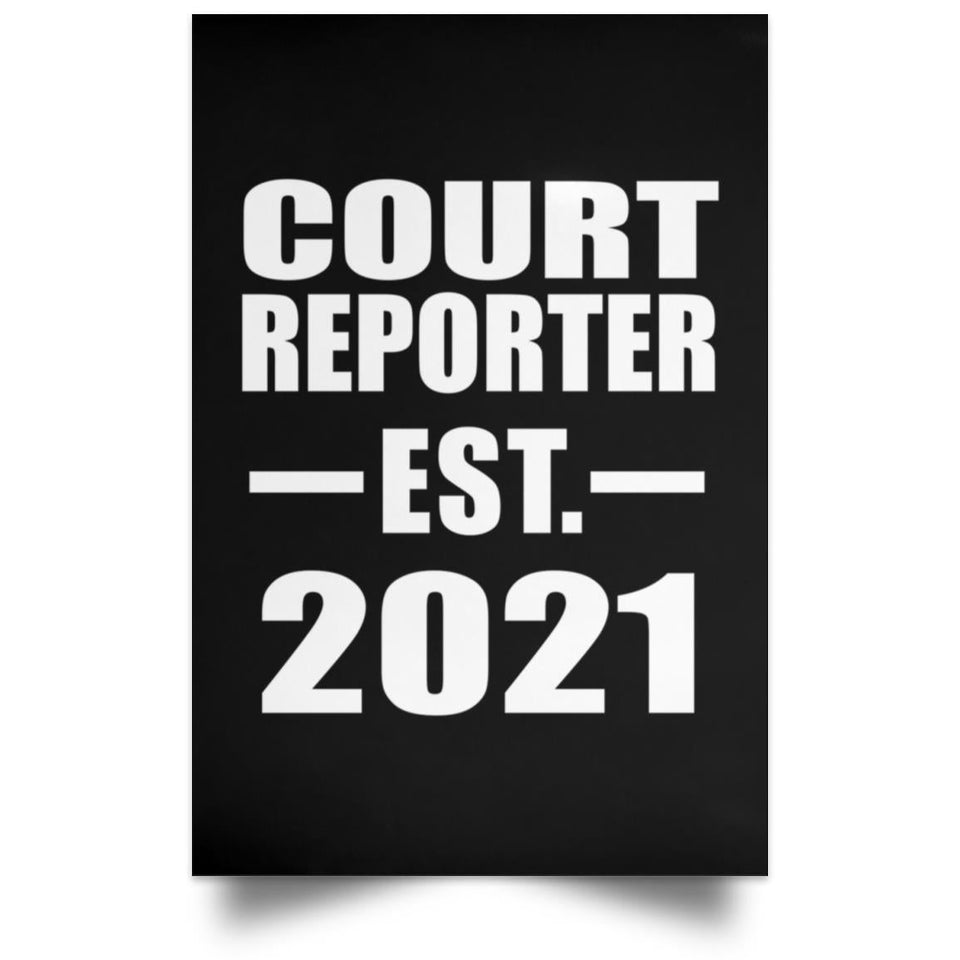 Court Reporter Established EST. 2021 - Poster Portrait
