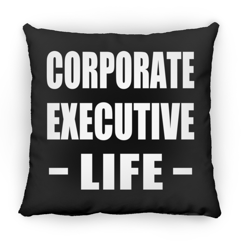 Corporate Executive Life - Throw Pillow Black