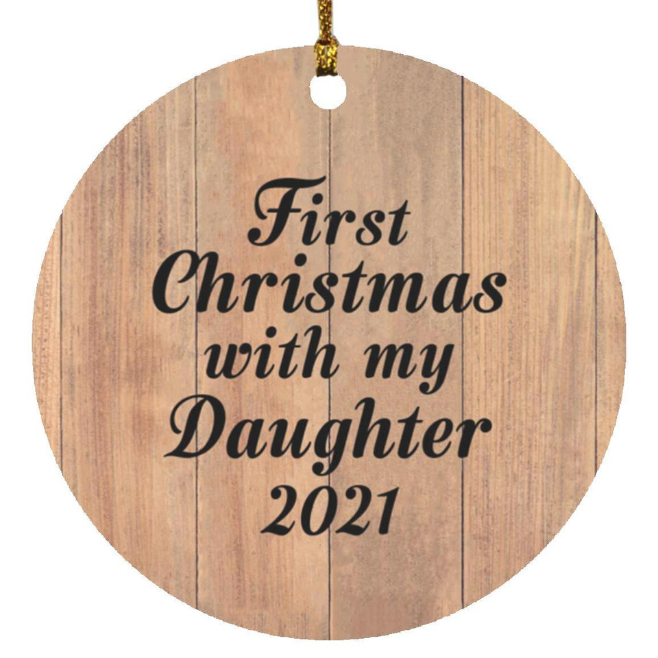 First Christmas With My Daughter 2021 - Circle Ornament C