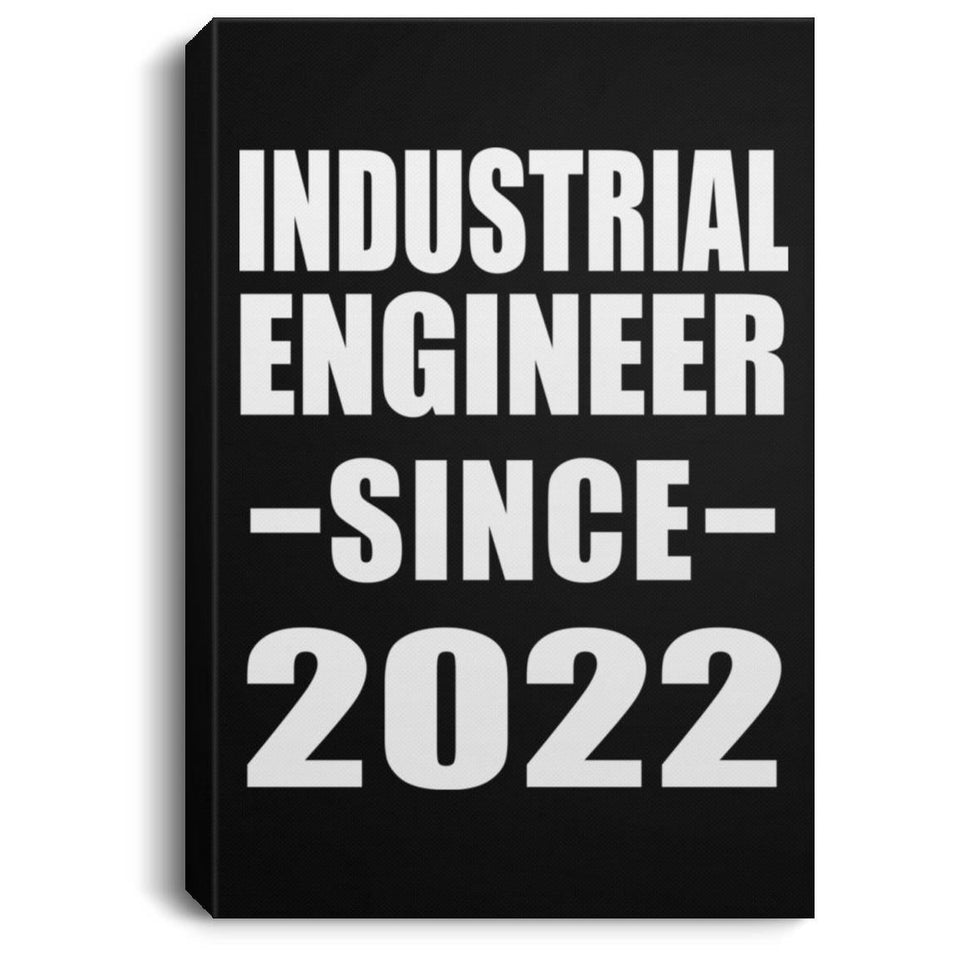 Industrial Engineer Since 2022 - Canvas Portrait