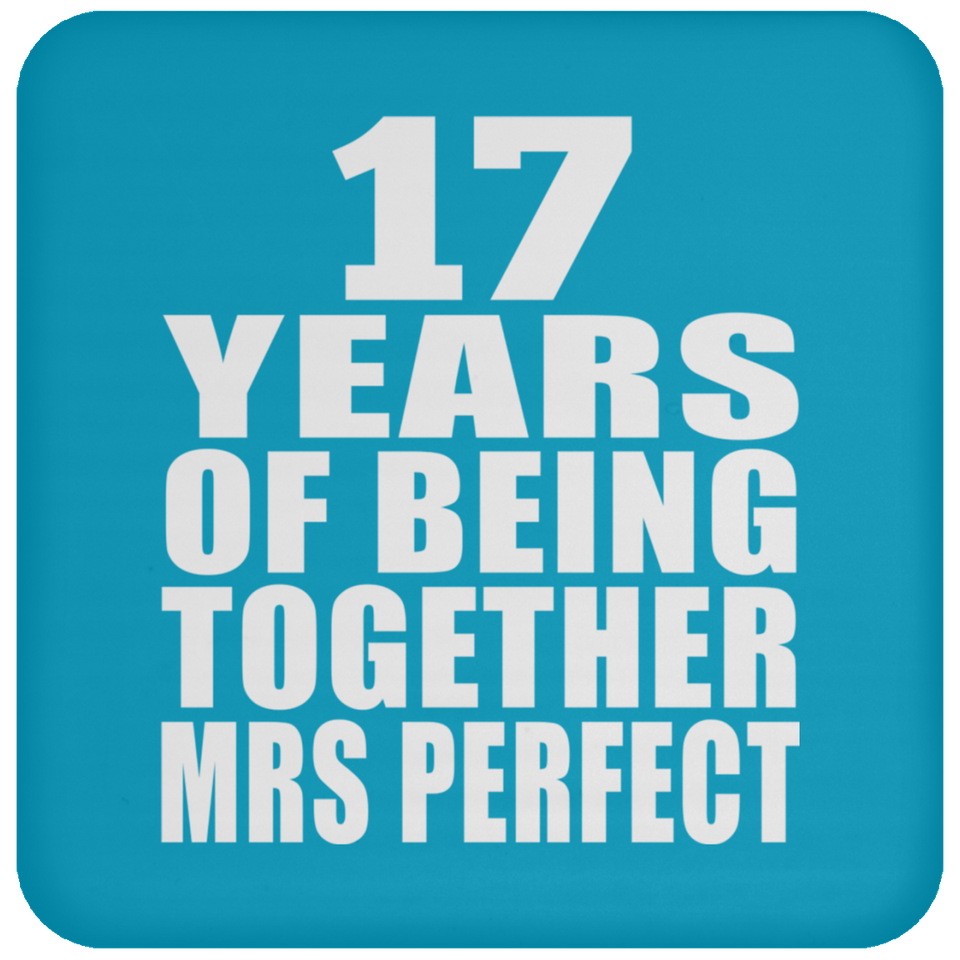 17th Anniversary 17 Years Of Being Mrs Perfect - Drink Coaster