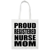 Proud Registered Nurse Mom - Tote Bag White