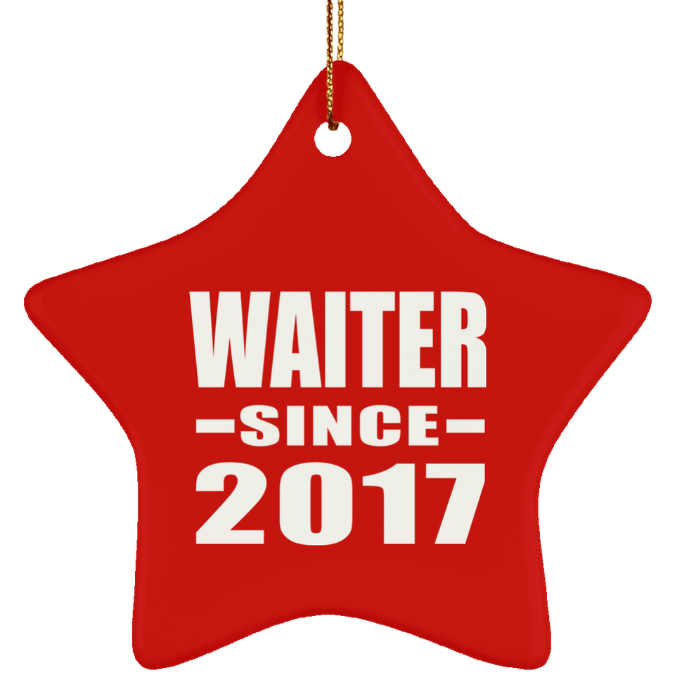 Waiter Since 2017 - Star Ornament
