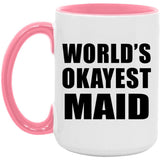 World's Okayest Maid - 15oz Accent Mug Pink