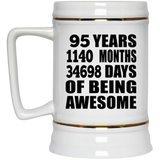 95th Birthday 95 Years 1140 Months 34698 Days Of Awesome - Beer Stein