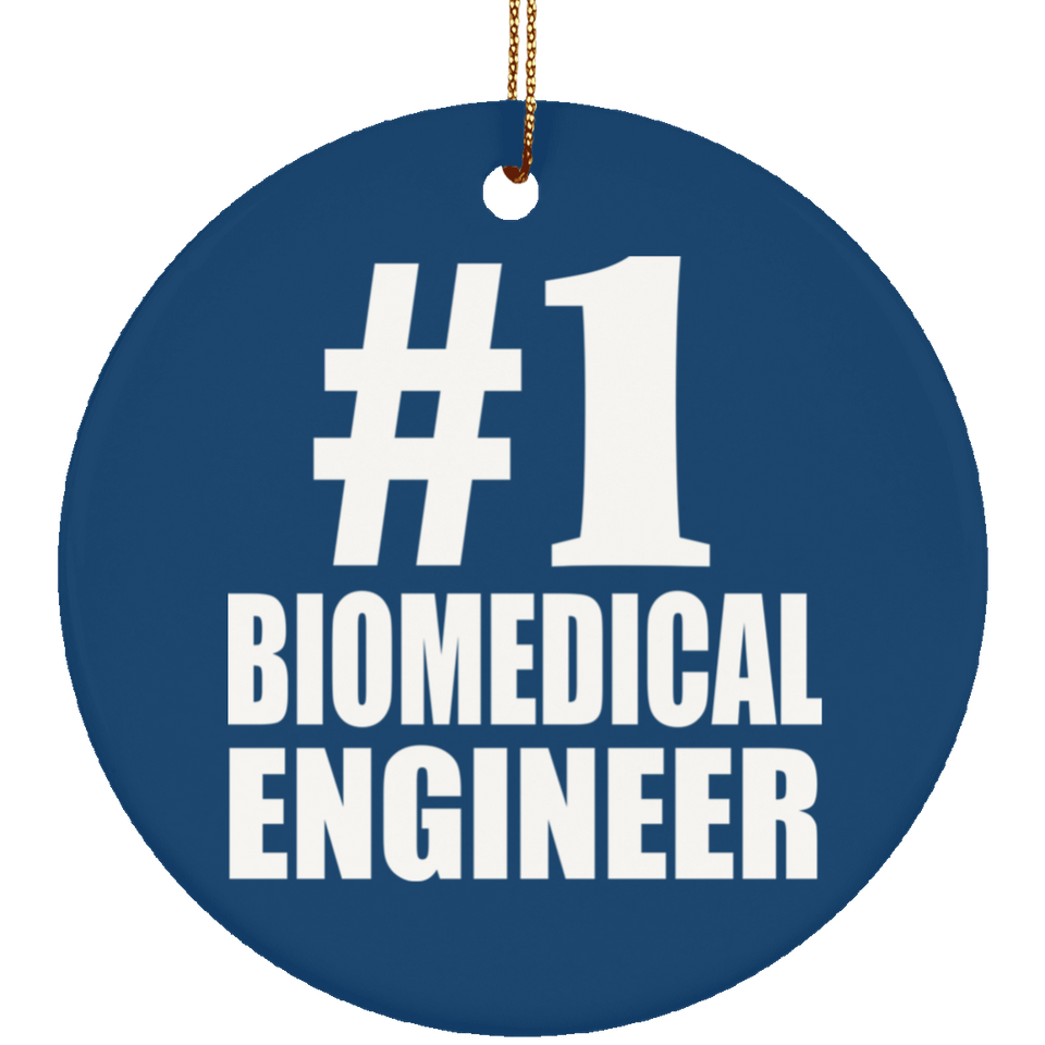 Number One #1 Biomedical Engineer - Circle Ornament