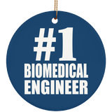 Number One #1 Biomedical Engineer - Circle Ornament